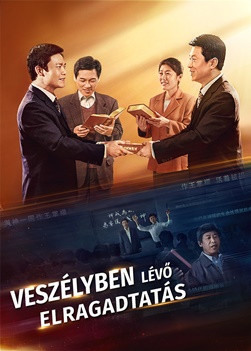 Keresztény film | „Veszélyben lévő elragadtatás” (Magyar szinkron)