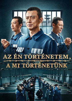 Keresztény film 2024 | „Az én történetem, a mi történetünk” Hit-bizonyságtétel egy KKP börtönben