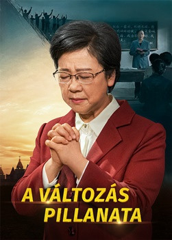 Keresztény film | „A változás pillanata” Itt van a menny királyságába való belépés útja (Magyar szinkron)