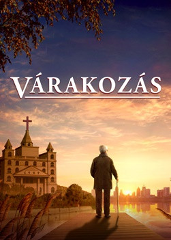 Keresztény film | „Várakozás” Isten hangjára hallgatunk és üdvözöljük az Úr visszatérését