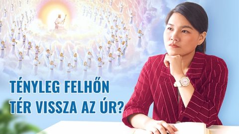 Tényleg felhőn tér vissza az Úr?